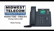 Yealink T33G – Phone Video #6 - Placing a Call on Hold