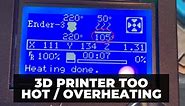 3D Printer Too Hot / Overheating: All 5 Reasons Fixed - 3DSourced