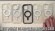 Best iPhone 15 Pro Clear Magsafe Case Comparison