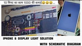 IPHONE 6 DISPLAY LIGHT SOLUTION/ IPHONE 6 SCHEMATIC DIAGRAM/IPHONE 6 LCD LIGHT SOLUTION #iphone