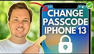 How To Change Passcode On iPhone 13/ iPhone 13 Pro/ iPhone 13 Pro Max