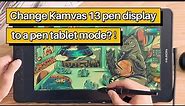 Pen Display HUION KAMVAS 13 Can Change Into A Pen Tablet? How to do it?