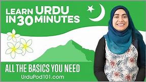 Learn Urdu in 30 Minutes - ALL the Basics You Need