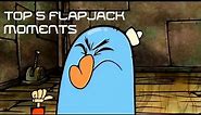 Top 5 Flapjack Moments