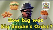 How big was Big Smoke's order really?