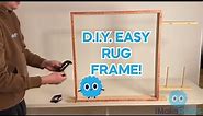 How to Make Rug Frame | EASIEST WAY!