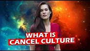 What is Cancel Culture (And How It Works)