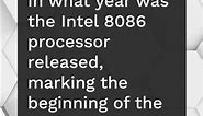 In what year was the Intel 8086 processor released, marking the beginning of the x86 architecture?