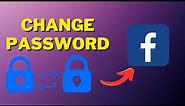 How To Change Your Facebook Password