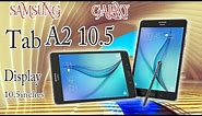 Samsung Galaxy Tab A2 10.5.- First look, Full Features, Specs and launch!!