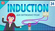 Induction - An Introduction: Crash Course Physics #34