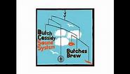 Butch Cassidy Sound System - Brothers And Sisters