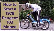 How to Start a 1978 Peugeot 103 Moped