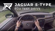 2005 Jaguar S-Type 2.5 V6 Manual - POV Test Drive (no talking, pure driving)