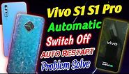 Vivo S1 S1 Pro Automatic ON OFF 📴 Problem Solve || Vivo S1 Pro Automatic Switch OFF Problem
