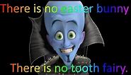 Megamind There is no Easter Bunny There is no Tooth Fairy Meme Compilation