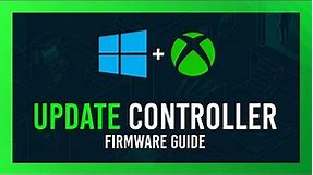 Update Xbox Controller Firmware on Windows | Simple Guide