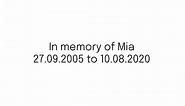 In memory of Mia