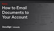 DocuSign Rooms: How to Email Documents to Your Account