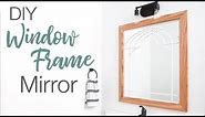 DIY Window Frame Mirror for the Bathroom