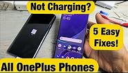 All OnePlus Phones: Slow or Not Charging? 5 Fixes!