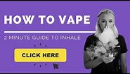 How To Vape PROPERLY For The First Time | Breathe in! How to use a vape pen EVEN How to Inhale!