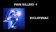 Pain Killers - Diclofenac
