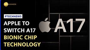 Apple To Cut Costs in A17 Bionic Chip Production in 2024