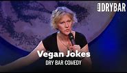 20 minutes of Vegan jokes. Dry Bar Comedy