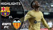 Valencia vs. Barcelona | LaLiga Highlights | ESPN FC