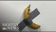Banana Art Piece Fetches Staggering Amount Of Money At Miami’s Art Basel | NBC Nightly News