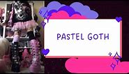 Pastel Goth | Pastel Goth Guide