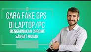 CARA FAKE GPS DI LAPTOP/PC | SANGAT MUDAH