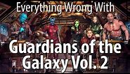 Everything Wrong With Guardians of the Galaxy Vol. 2