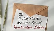 20 Nostalgic Quotes About the Loss of Handwritten Letters