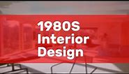1980S Interior Design
