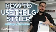 How to Use the LG Styler | Settings & Features