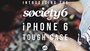 New Society6 iPhone 6 Tough Case Assembly