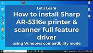 How to install Sharp AR-5316e/AR-5320e printer & scanner driver using its full feature driver