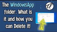How to delete the WindowsApp folder on Windows 10
