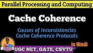 Cache Coherence | Cache Coherence Protocols | ACA | PPC | Lecture 14 | Shanu Kuttan | in Hindi