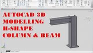 AUTOCAD 3D, How to draw H-shape column & Beam - structural steel standard | rvmags