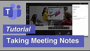 Microsoft Teams | Taking Notes in Meetings the Right Way