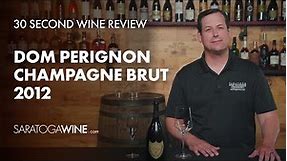 Dom Perignon Champagne Brut 2012 | 30 Second Wine Review