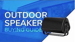 Outdoor Speakers Buying Guide