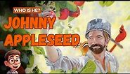 Johnny Appleseed for Kids: The Amazing Story and Facts Behind The Apple Hero