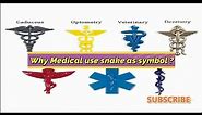 Why Medical Use Snake As Symbol?; The Rod of Asclepius. | Medico Star.