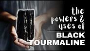 Black Tourmaline: Meanings, Properties And Uses