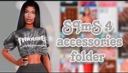 SIMS 4 | Accessories Folder | 700+ CC