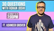 🔴 RIP TO MY DOGLAPAN! 30 Questions with Shark Tank's Ashneer Grover! (feat @SahilShahcomedy )
